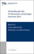 Ständige Deputation des Deutschen Juristentages |  Verhandlungen des 70. Deutschen Juristentages Hannover 2014 | Buch |  Sack Fachmedien