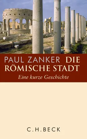 Zanker | Die römische Stadt | Buch | 978-3-406-66248-5 | www.sack.de