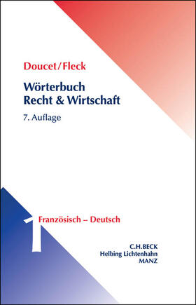Doucet / Fleck | Doucet, M: Wörterbuch Recht und Wirtschaft 01/Fr./Dt. | Buch | 978-3-406-66256-0 | sack.de