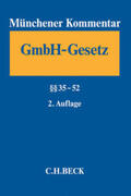Fleischer / Goette |  Münchener Kommentar zum Gesetz betreffend die Gesellschaften mit beschränkter Haftung - GmbHG Band 2: §§ 35-52 | Buch |  Sack Fachmedien
