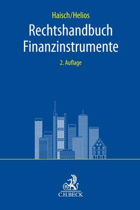 Haisch / Helios | Rechtshandbuch Finanzinstrumente | Buch | 978-3-406-66315-4 | sack.de