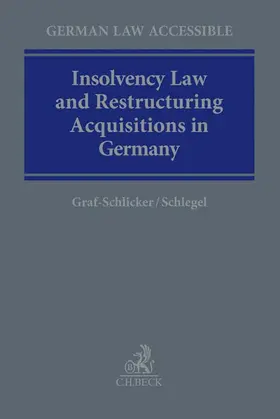 Graf-Schlicker / Schlegel |  Insolvency Law & Restructuring in Germany | Buch |  Sack Fachmedien