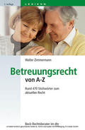 Zimmermann |  Betreuungsrecht von A-Z | eBook | Sack Fachmedien
