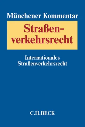 Buse / Staudinger / Berger |  Münchener Kommentar zum Straßenverkehrsrecht  Band 3: Internationales Straßenverkehrsrecht | Buch |  Sack Fachmedien