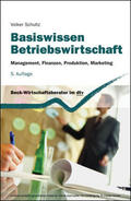 Schultz |  Basiswissen Betriebswirtschaft | eBook | Sack Fachmedien