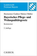 Burmeister-Bießle / Gaßner / Melzer |  Bayerisches Pflege- und Wohnqualitätsgesetz | Buch |  Sack Fachmedien