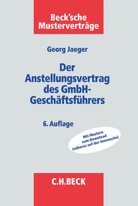 Jaeger | Jaeger, G: Anstellungsvertrag des GmbH-Geschäftsführers | Buch | 978-3-406-66579-0 | sack.de