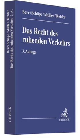 Müller / Rebler / Berr | Das Recht des ruhenden Verkehrs | Buch | sack.de