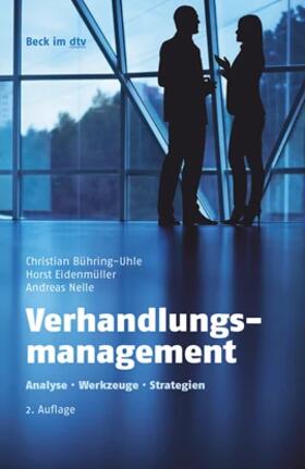 Bühring-Uhle / Eidenmüller / Nelle | Verhandlungsmanagement | Buch | 978-3-406-66595-0 | www.sack.de