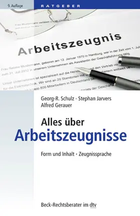 Schulz / Jarvers / Gerauer |  Alles über Arbeitszeugnisse | Buch |  Sack Fachmedien