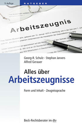 Schulz / Jarvers / Gerauer | Alles über Arbeitszeugnisse | Buch | 978-3-406-66644-5 | sack.de
