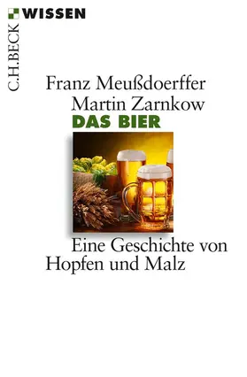 Meußdoerffer / Zarnkow | Das Bier | Buch | 978-3-406-66667-4 | www.sack.de
