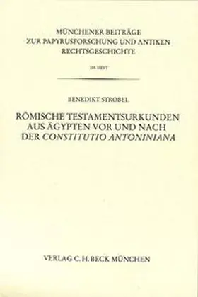 Strobel |  Römische Testamentsurkunden aus Ägypten vor und nach der Constitutio Antoniniana | Buch |  Sack Fachmedien