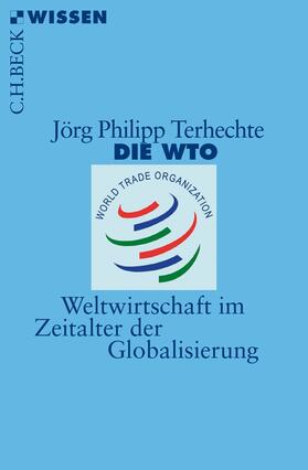 Terhechte |  Die WTO | Buch |  Sack Fachmedien