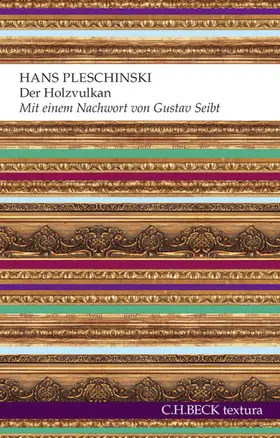 Pleschinski |  Der Holzvulkan | eBook | Sack Fachmedien