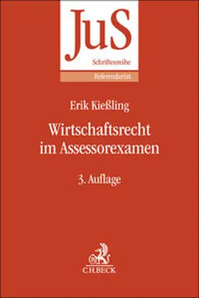 Kießling | Das Assessorexamen im Wirtschaftsrecht | Buch | 978-3-406-66781-7 | sack.de