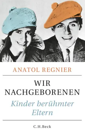 Regnier |  Wir Nachgeborenen | eBook | Sack Fachmedien