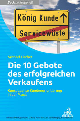 Fischer | Die 10 Gebote erfolgreichen Verkaufens | E-Book | sack.de