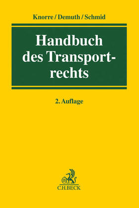 Knorre / Demuth / Schmid | Handbuch des Transportrechts | Buch | 978-3-406-66835-7 | sack.de