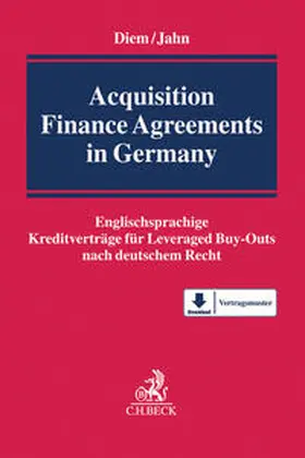 Diem / Jahn / Aschenbrenner |  Acquisition Finance Agreements in Germany | Buch |  Sack Fachmedien