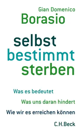 Borasio | selbst bestimmt sterben | Buch | 978-3-406-66862-3 | www.sack.de