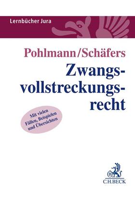 Pohlmann / Schäfers |  Zwangsvollstreckungsrecht | Buch |  Sack Fachmedien