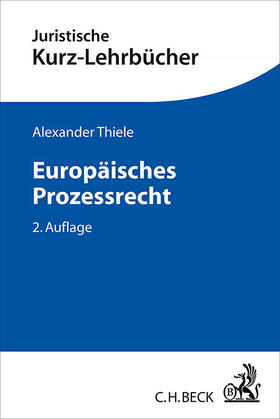 Thiele | Europäisches Prozessrecht | Buch | 978-3-406-67059-6 | sack.de