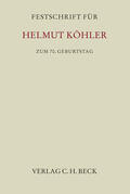 Alexander / Bornkamm / Buchner |  Festschrift für Helmut Köhler zum 70. Geburtstag | Buch |  Sack Fachmedien