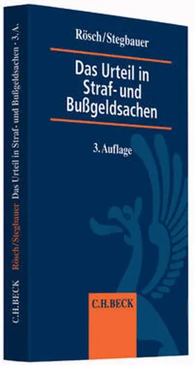 Rösch / Stegbauer | Das Urteil in Straf- und Bußgeldsachen | Buch | 978-3-406-67173-9 | sack.de