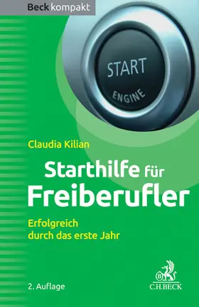 Kilian |  Starthilfe für Freiberufler | Buch |  Sack Fachmedien