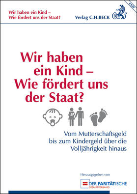Wir haben ein Kind - Wie fördert uns der Staat? | Buch | 978-3-406-67214-9 | sack.de