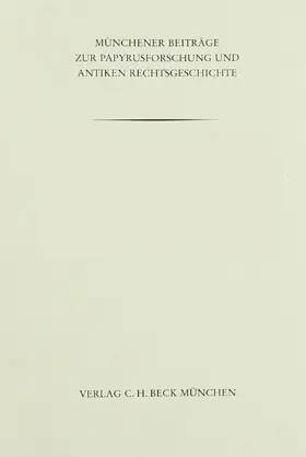 Schnabel | Münchener Beiträge zur Papyrusforschung Heft 110:  Der solutionis causa adiectus im römischen Recht | Buch | 978-3-406-67236-1 | www.sack.de