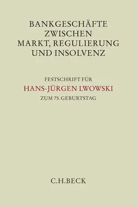 Bitter / Ott / Schimansky |  Bankgeschäfte zwischen Markt, Regulierung und Insolvenz | Buch |  Sack Fachmedien