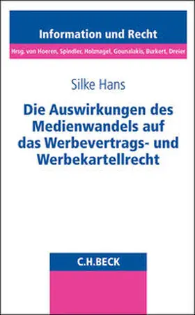 Hans |  Die Auswirkungen des Medienwandels auf das Werbevertrags- und Werbekartellrecht | Buch |  Sack Fachmedien