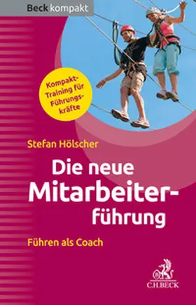 Hölscher |  Die neue Mitarbeiterführung | Buch |  Sack Fachmedien