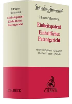 Tilmann / Plassmann | Einheitspatent, Einheitliches Patentgericht | Buch | sack.de