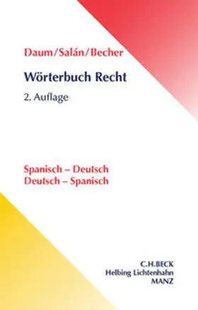 Daum / Salán García / Becher |  Wörterbuch Recht. Spanisch - Deutsch / Deutsch - Spanisch | Buch |  Sack Fachmedien