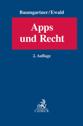 Baumgartner / Ewald | Apps und Recht | Buch | 978-3-406-67476-1 | sack.de