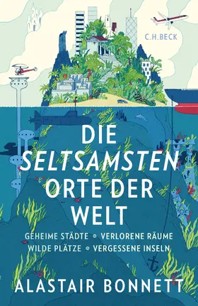 Bonnett |  Die seltsamsten Orte der Welt | Buch |  Sack Fachmedien