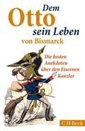Lappenküper / Morgenstern |  Lappenküper, U: Otto sein Leben von Bismarck | Buch |  Sack Fachmedien