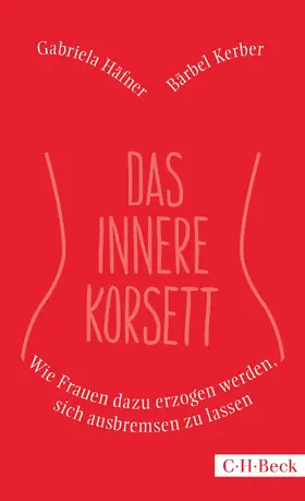 Kerber / Häfner |  Das innere Korsett | Buch |  Sack Fachmedien