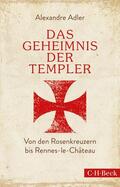 Adler |  Das Geheimnis der Templer | eBook | Sack Fachmedien