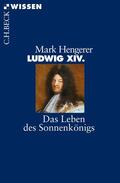Hengerer |  Ludwig XIV. | Buch |  Sack Fachmedien