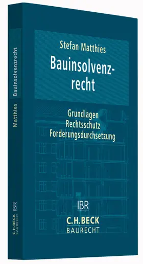 Matthies |  Bauinsolvenzrecht | Buch |  Sack Fachmedien