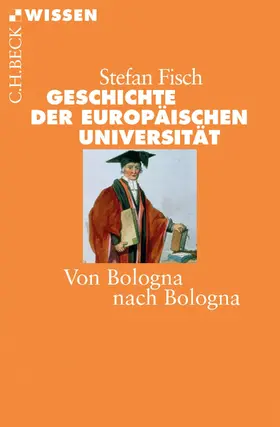 Fisch |  Geschichte der europäischen Universität | eBook | Sack Fachmedien