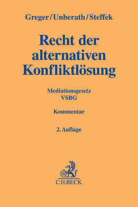Greger / Unberath / Steffek | Recht der alternativen Konfliktlösung | Buch | 978-3-406-67689-5 | sack.de