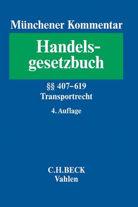 Herber / Schmidt | Münchener Kommentar zum Handelsgesetzbuch: HGB  Bd. 7: Transportrecht | Buch | 978-3-406-67707-6 | sack.de
