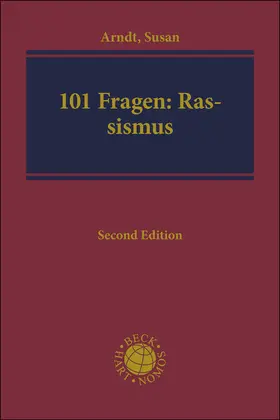 Arndt |  Die 101 wichtigsten Fragen - Rassismus | Buch |  Sack Fachmedien