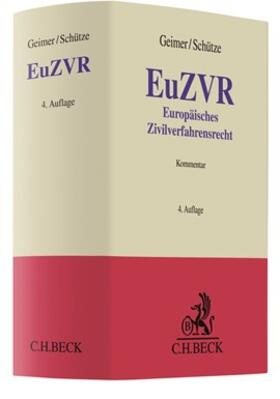 Geimer / Schütze |  Europäisches Zivilverfahrensrecht: EuZVR | Buch |  Sack Fachmedien