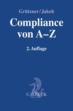 Grützner / Jakob |  Compliance von A-Z | Buch |  Sack Fachmedien